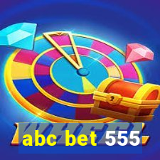 abc bet 555